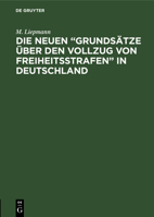 Die Neuen "grunds�tze �ber Den Vollzug Von Freiheitsstrafen" in Deutschland 3111171191 Book Cover