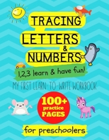 Tracing letters and numbers: my first learn to write workbook. 1..2..3: learn and have fun: An activity book for preschool and school children to l B08BDZ2KH1 Book Cover