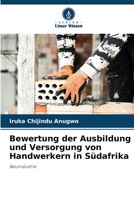Bewertung der Ausbildung und Versorgung von Handwerkern in Südafrika (German Edition) 6208299225 Book Cover
