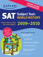 Kaplan SAT Subject Test: World History 2009-2010 Edition 1419552678 Book Cover