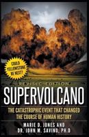 Supervolcano: The Catastrophic Event That Changed the Course of Human History B0CDSHNDFD Book Cover