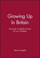 Growing Up In Britain B007YW78LG Book Cover