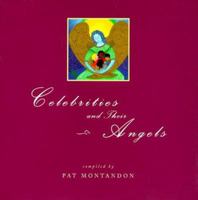 Celebrities and Their Angels 1580631061 Book Cover