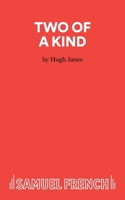 Two of a Kind - A Comedy 0573019444 Book Cover