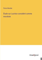 Étude sur Lucrèce considéré comme moraliste 3382717808 Book Cover