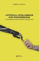 Artificial intelligence for professions: An introduction for non-IT specialist (Italian Edition) B0DP5PGGF2 Book Cover