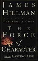 The Force of Character: And the Lasting Life