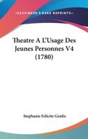 Théatre a l'usage des jeunes personnes 1104381478 Book Cover