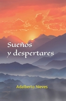 Sueños y despertares B0BW2SDGX4 Book Cover