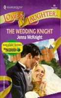 Wedding Knight (Harlequin Love & Laughter, 55) 0373440553 Book Cover
