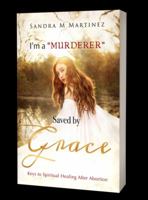 I'M A MURDERER SAVED BY GRACE 1732020361 Book Cover
