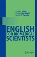 English for Biomedical Scientists 3540771263 Book Cover