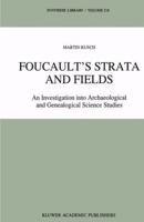 Foucault S Strata and Fields: An Investigation Into Archaeological and Genealogical Science Studies 940105567X Book Cover