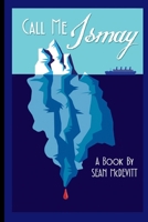 Call Me Ismay 1492929824 Book Cover