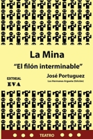 La Mina: El filón interminable 9930599010 Book Cover