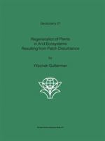Regeneration of Plants in Arid Ecosystems Resulting from Patch Disturbance (Geobotany) 0792367251 Book Cover
