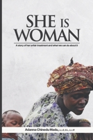 She is Woman: A story of her unfair treatment and what we can do about it B08CWM9RPJ Book Cover