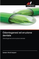 Odontogenesi ed eruzione dentale: Odontogenesi ed eruzione dentale 6200997632 Book Cover