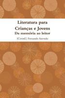 Literatura para Crianças e Jovens. Da memória ao leitor 9728952384 Book Cover