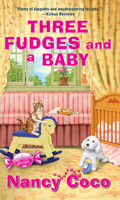 Three Fudges and a Baby 1496743709 Book Cover