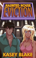 Haunted House Eviction: An Adult Erotic Novella | Explicit Content B0FRF1NKVM Book Cover