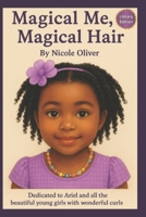 Magical Me, Magical Hair: Library Edition B0F7SS55GQ Book Cover