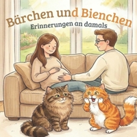 Bärchen und Bienchen: Erinnerungen an damals (German Edition) B0H1RCPP7S Book Cover