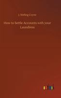 How to Settle Accounts with your Laundress 3734042968 Book Cover
