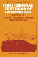 IMMS' General Textbook of Entomology: Volume I: Structure, Physiology and Development 041215210X Book Cover