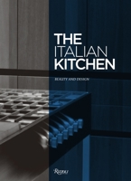 Kitchens Between Heart and Design: A Corner of Italy 0847844250 Book Cover