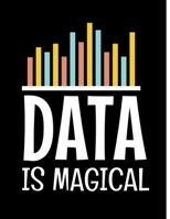 Data Is Magical: Daily Planner 2020 | Gift For Computer Data Science Related People. 1673003095 Book Cover