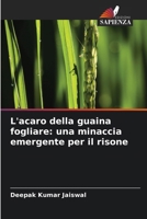 L'acaro della guaina fogliare: una minaccia emergente per il risone (Italian Edition) 6208311616 Book Cover