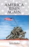 America Rises Again 1627876715 Book Cover