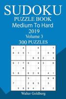 300 Medium to Hard Sudoku Puzzle Book 2019 1726461513 Book Cover