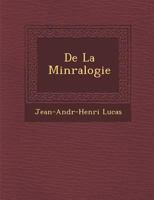 de La Min Ralogie 124766077X Book Cover