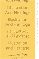 Illustration and Heritage 1350294179 Book Cover