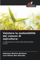 Valutare la sostenibilità dei comuni di sojicultura (Italian Edition) 6208108500 Book Cover