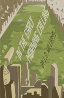 In the Early Morning Calling 1635343909 Book Cover