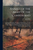 Annals of the Army of the Cumberland: Comprising Biographies, Descriptions of Departments, Accounts of Expeditions, Skirmishes, and Battles; Also its ... Together With Anecdotes, Incidents, Poe 1022209337 Book Cover