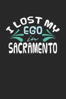 I lost my ego in Sacramento: 6x9 | notebook | dot grid | city of birth 1673173810 Book Cover