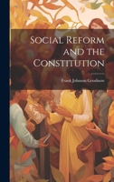Social Reform and the Constitution 1021469904 Book Cover
