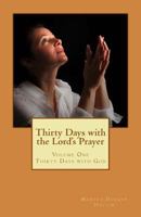 Thirty Days with the Lord's Prayer 1484005538 Book Cover