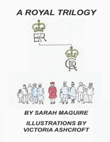 A Royal Trilogy B0F8D72WKY Book Cover