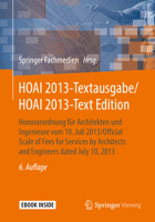 Hoai 2013-Textausgabe/Hoai 2013-Text Edition: Honorarordnung Fur Architekten Und Ingenieure Vom 10. Juli 2013/Official Scale of Fees for Services by Architects and Engineers Dated July 10, 2013 3658032693 Book Cover