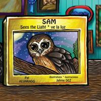 Sam Sees the Light * Sam ve la luz 9962570115 Book Cover