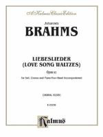 Liebeslieder, Opus 52: Love Songs 1608741907 Book Cover