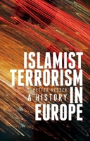 Islamist Terrorism in Europe: A History 0190909129 Book Cover