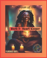 Heart Keeper (Children of the Elements) B0F8B69X5Y Book Cover