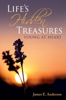 Life's Hidden Treasures: Young at Heart B0C7TCLJZL Book Cover
