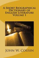 Short Biographical Dictionary of English Literature 1022916033 Book Cover